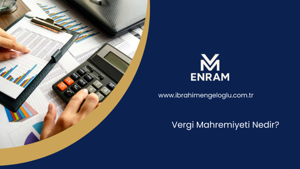 Vergi Mahremiyeti Nedir?