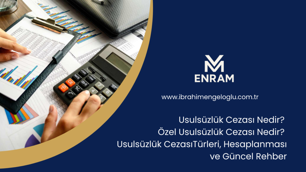 Usulsüzlük Cezası Nedir?