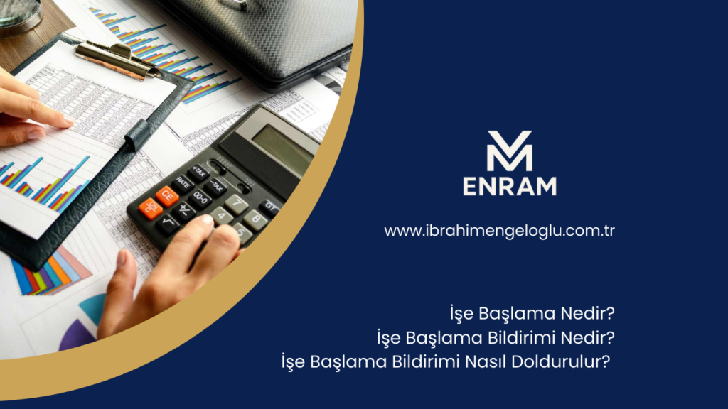 İşe Başlama Nedir?