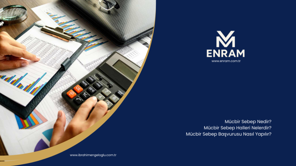 Mücbir Sebep Nedir?
