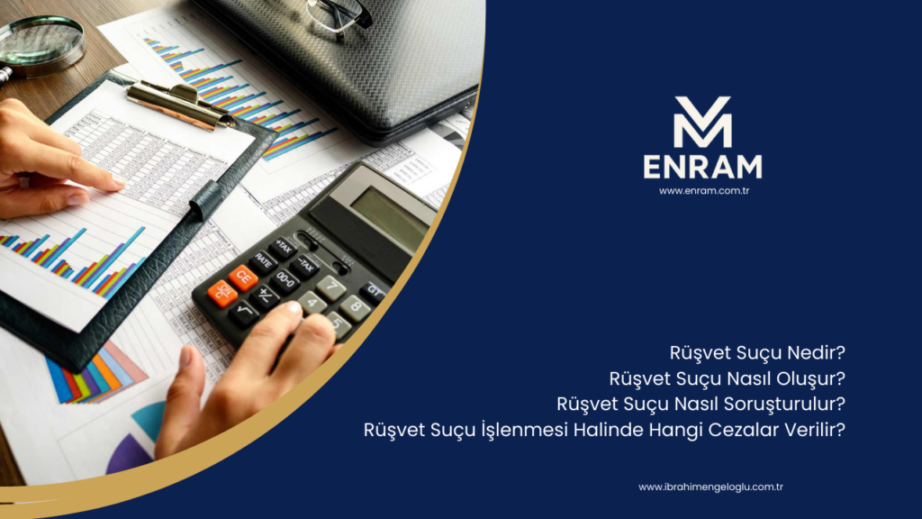 Rüşvet Suçu Nedir?