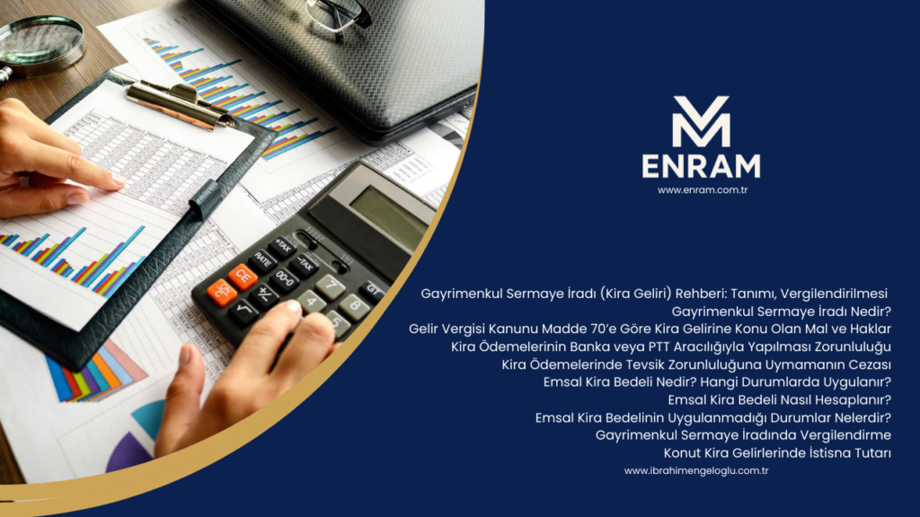 Gayrimenkul Sermaye İradı Nedir? 2025 Kira Geliri Vergisi Rehberi