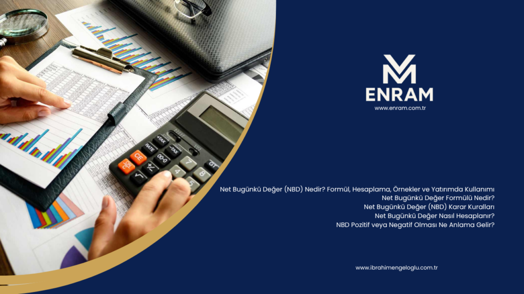 Net Bugünkü Değer (NBD) Nedir?