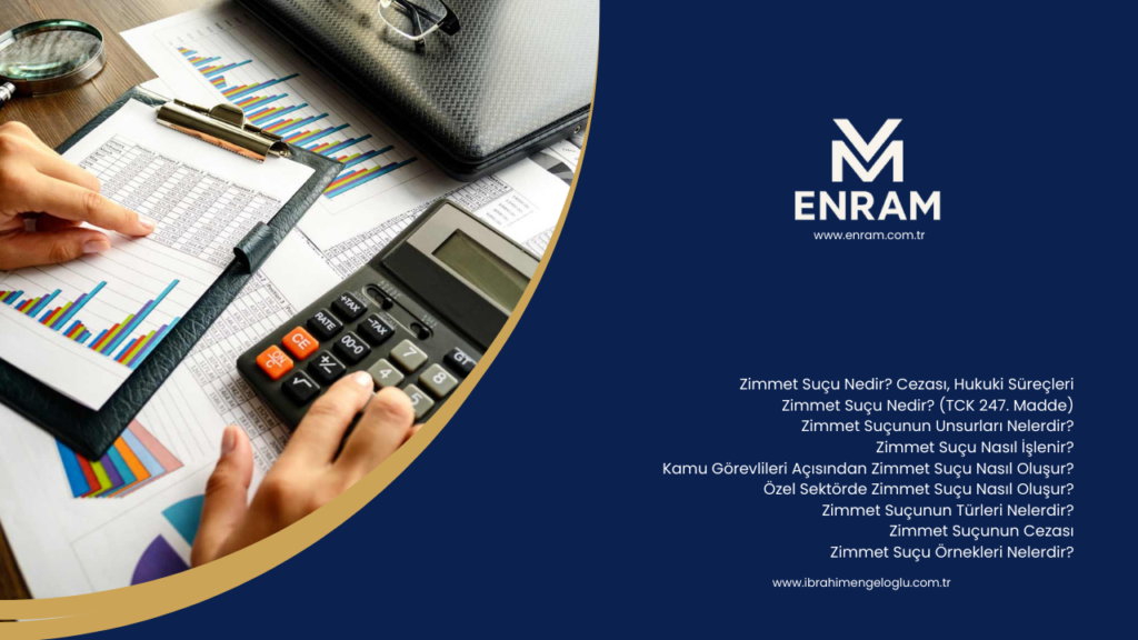 Zimmet Suçu Nedir? Cezası, Şartları ve TCK 247 Ayrıntılı Anlatım